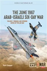 Book cover of The June 1967 Arab-Israeli Six-Day War by Tom Cooper