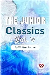 Book cover of The Junior Classics by William Patten