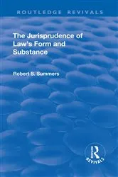 Book cover of The Jurisprudence of Law's Form and Substance by Robert S. Summers