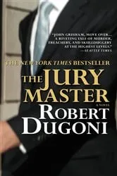 Book cover of The Jury Master by Robert Dugoni