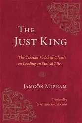 Book cover of The Just King by Jamgon Mipham