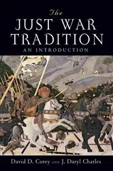Book cover of The Just War Tradition by David D. Corey