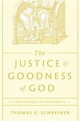 Book cover of The Justice and Goodness of God by Thomas R. Schreiner