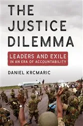 Book cover of The Justice Dilemma by Daniel Krcmaric