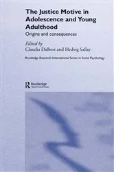 Book cover of The Justice Motive in Adolescence and Young Adulthood by Claudia Dalbert