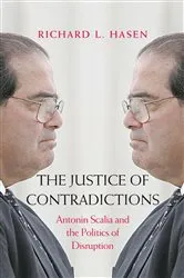 Book cover of The Justice of Contradictions by Richard L. Hasen