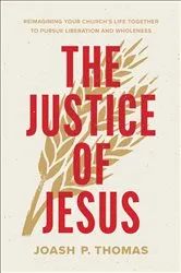 Book cover of The Justice of Jesus by Joash P. Thomas