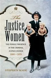 Book cover of The Justice Women by Stephen Wade