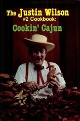 Book cover of The Justin Wilson #2 Cookbook by Justin Wilson