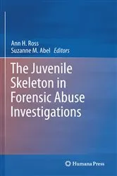 Book cover of The Juvenile Skeleton in Forensic Abuse Investigations by Unknown