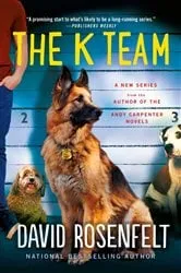 Book cover of The K Team by David Rosenfelt