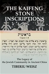 Book cover of The Kaifeng Stone Inscriptions by Tiberiu Weisz