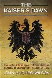 Book cover of The Kaiser's Dawn by Unknown