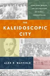 Book cover of The Kaleidoscopic City by Alex R. Mayfield