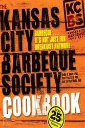 Book cover of The Kansas City Barbeque Society Cookbook by Ardie A. Davis