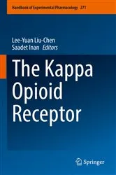 Book cover of The Kappa Opioid Receptor by Lee-Yuan Liu-Chen
