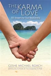 Book cover of The Karma of Love by Geshe Michael Roach