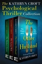 Book cover of The Kathryn Croft Psychological Thriller Collection by Kathryn Croft