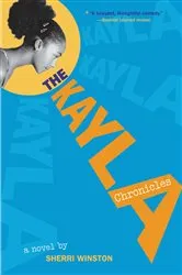 Book cover of The Kayla Chronicles by Sherri Winston
