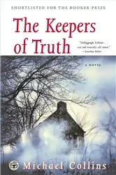Book cover of The Keepers of Truth by Michael Collins