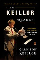 Book cover of The Keillor Reader by Garrison Keillor