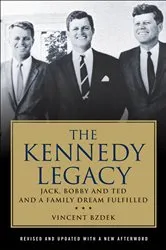 Book cover of The Kennedy Legacy by Vincent Bzdek