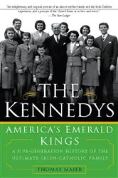 Book cover of The Kennedys: America's Emerald Kings by Thomas Maier