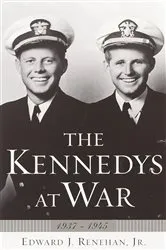 Book cover of The Kennedys at War by Edward J. Renehan
