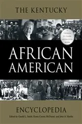 Book cover of The Kentucky African American Encyclopedia by Gerald L. Smith