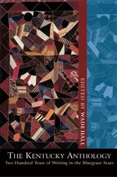 Book cover of The Kentucky Anthology by Wade Hall