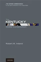 Book cover of The Kentucky State Constitution by Robert M. Ireland