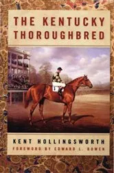 Book cover of The Kentucky Thoroughbred by Kent Hollingsworth