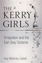 Book cover of The Kerry Girls by Kay Moloney Caball
