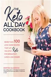 Book cover of The Keto All Day Cookbook by Martina Slajerova