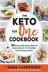 Book cover of The Keto For One Cookbook by Dana Carpender