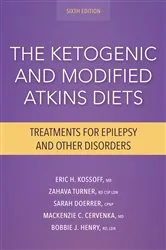 Book cover of The Ketogenic and Modified Atkins Diets, 6th Edition (6th ed.) by Mackenzie C. Cervenka