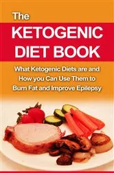 Book cover of The Ketogenic Diet Book by Unknown