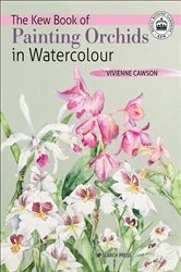 Book cover of The Kew Book of Painting Orchids in Watercolour by Vivienne Cawson