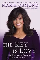 Book cover of The Key Is Love by Marie Osmond