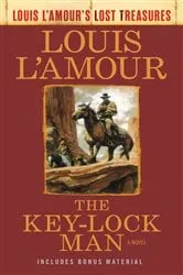Book cover of The Key-Lock Man (Louis L'Amour Lost Treasures) by Louis L'Amour