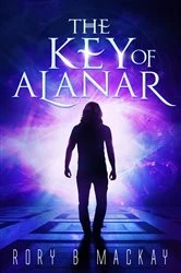 Book cover of The Key of Alanar (3rd ed.) by Rory B Mackay
