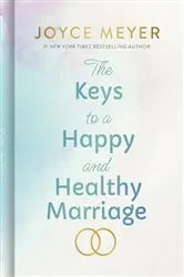 Book cover of The Keys to a Happy and Healthy Marriage by Unknown