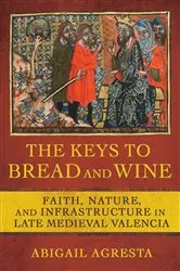 Book cover of The Keys to Bread and Wine by Abigail Agresta
