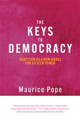 Book cover of The Keys to Democracy by Maurice Pope
