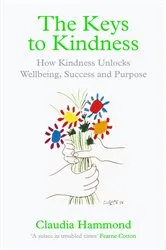 Book cover of The Keys to Kindness by Claudia Hammond