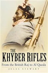 Book cover of The Khyber Rifles by Jules Stewart
