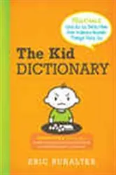 Book cover of The Kid Dictionary by Eric Ruhalter