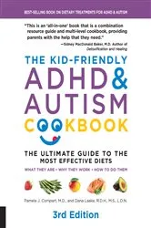 Book cover of The Kid-Friendly ADHD & Autism Cookbook, 3rd edition (3rd ed.) by Pamela J. Compart