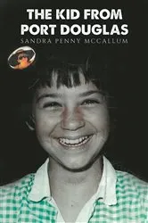 Book cover of The Kid From Port Douglas by Sandra Penny McCallum