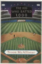 Book cover of The Kid Who Batted 1.000 by Unknown